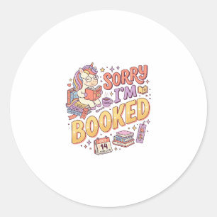 Unicorn Sorry I'm Booked Whimsical Zazzle Design_1 Classic Round Sticker