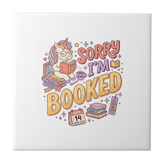 Unicorn Sorry I'm Booked Whimsical Zazzle Design_1 Tile (Front)
