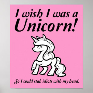 Unicorn Stabbing Funny Poster Sign