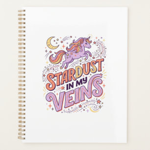 Unicorn Stardust in My Veins Whimsical Merch Desig Planner