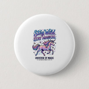 Unicorn Stay Wild Stay Magical Commercial Typograp 6 Cm Round Badge