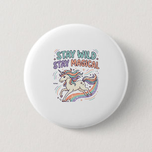 Unicorn Stay Wild Stay Magical Trendy Product Grap 6 Cm Round Badge