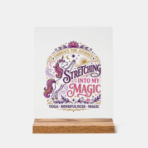 Unicorn Stretching Into My Magic Stylish White Bac Acrylic Sign
