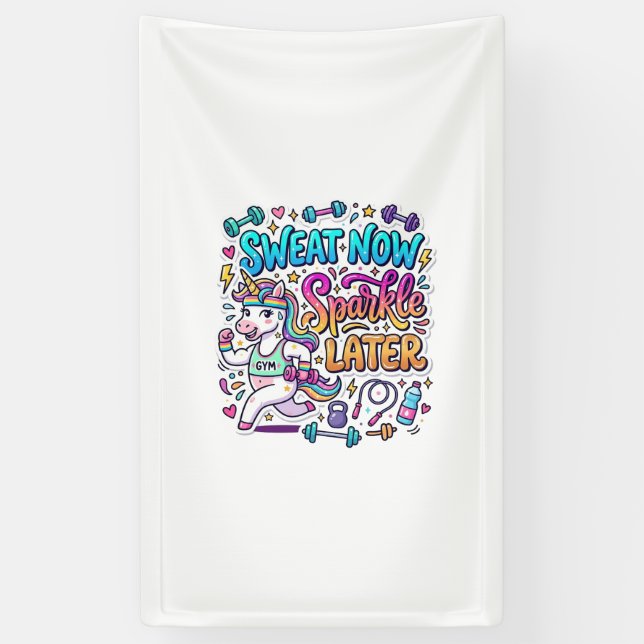 Unicorn Sweat Now Sparkle Later Gift Idea Vector D Banner (Vertical)