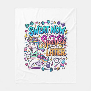 Unicorn Sweat Now Sparkle Later Gift Idea Vector D Fleece Blanket