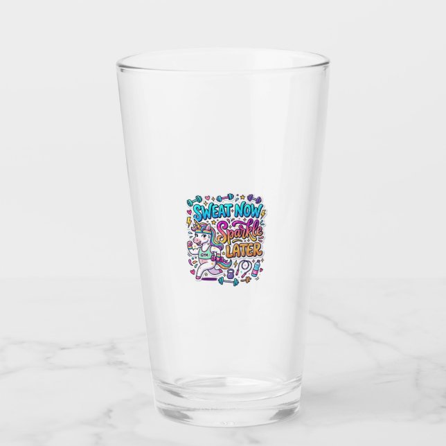 Unicorn Sweat Now Sparkle Later Gift Idea Vector D Glass (Front)