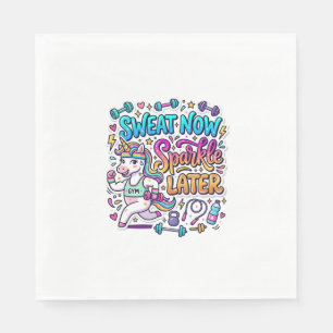 Unicorn Sweat Now Sparkle Later Gift Idea Vector D Napkin
