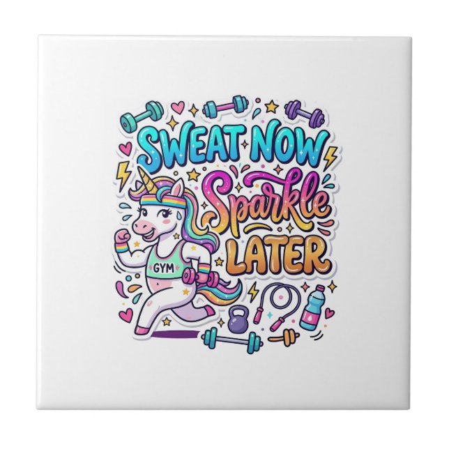 Unicorn Sweat Now Sparkle Later Gift Idea Vector D Tile (Front)