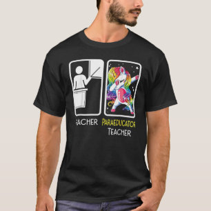 Unicorn Teaccher Paraeducator Teacher Back To Scho T-Shirt