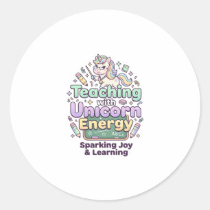 Unicorn Teaching with Unicorn Energy Bold Typograp Classic Round Sticker