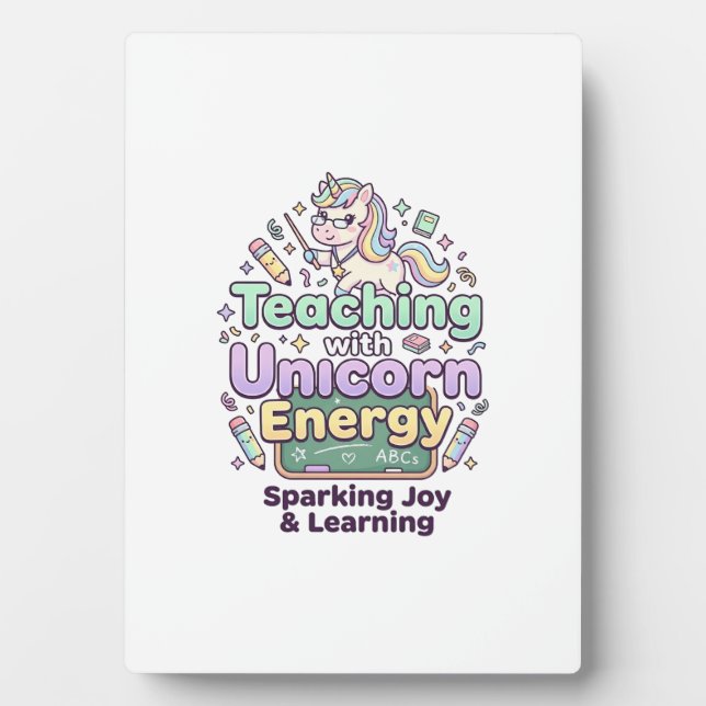 Unicorn Teaching with Unicorn Energy Bold Typograp Plaque (Front)