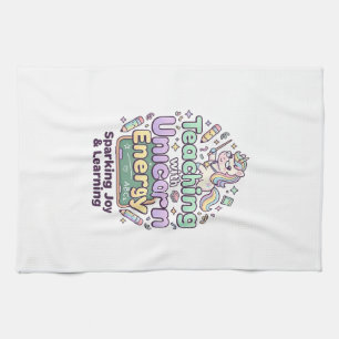 Unicorn Teaching with Unicorn Energy Bold Typograp Tea Towel