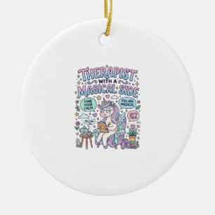 Unicorn Therapist with a Magical Side Gift Idea St Ceramic Tree Decoration