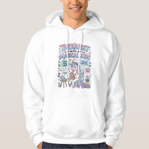 Unicorn Therapist with a Magical Side Gift Idea St Hoodie