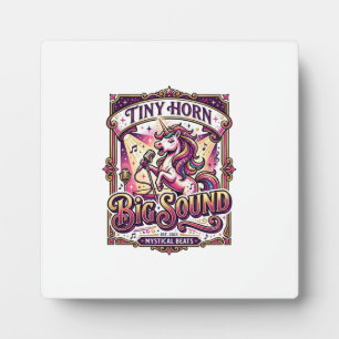 Unicorn Tiny Horn Big Sound Stylish Merch Design_1 Plaque