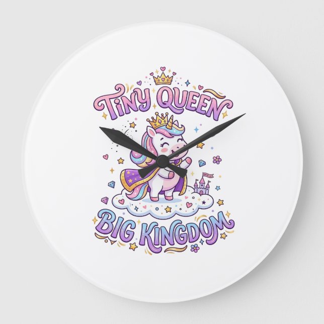 Unicorn Tiny Queen Big Kingdom Gift Idea Sticker a Large Clock (Front)