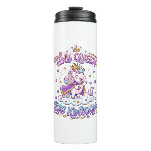 Unicorn Tiny Queen Big Kingdom Gift Idea Sticker a Thermal Tumbler