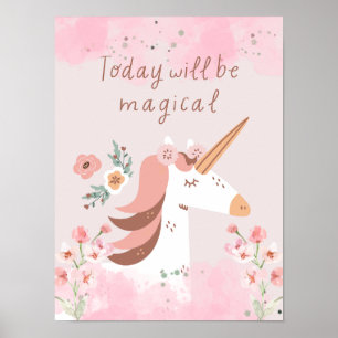 Unicorn Today Will Be Magical Nursery Pink Poster
