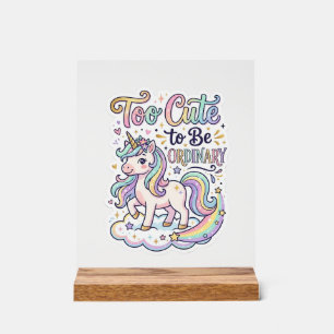 Unicorn Too Cute to Be Ordinary Premium Vector Sti Acrylic Sign