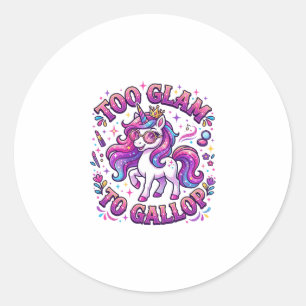Unicorn Too Glam to Gallop Commercial Print on Dem Classic Round Sticker