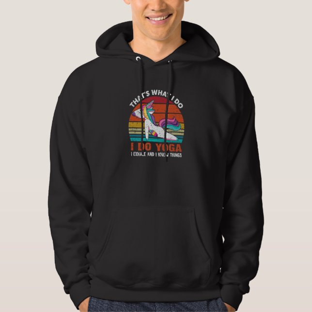 Unicorn Yoga Namaste I Know Things  Downward Dog Hoodie (Front)