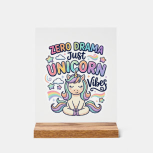 Unicorn Zero Drama Just Unicorn Vibes Bold Typogra Acrylic Sign