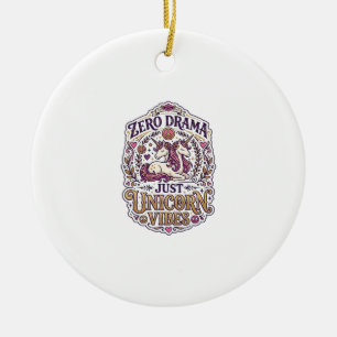 Unicorn Zero Drama Just Unicorn Vibes Stylish Whit Ceramic Tree Decoration