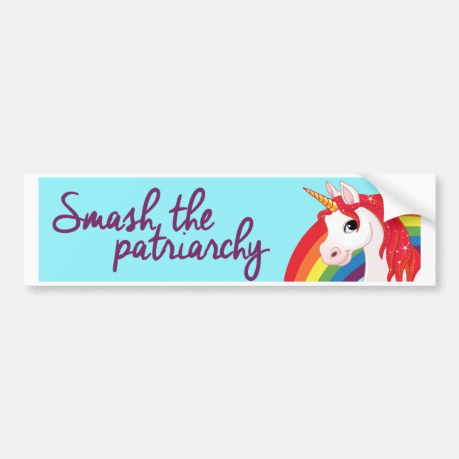 Unicorns and Rainbows - Smash the Patriarchy - Fem Bumper Sticker (Front)