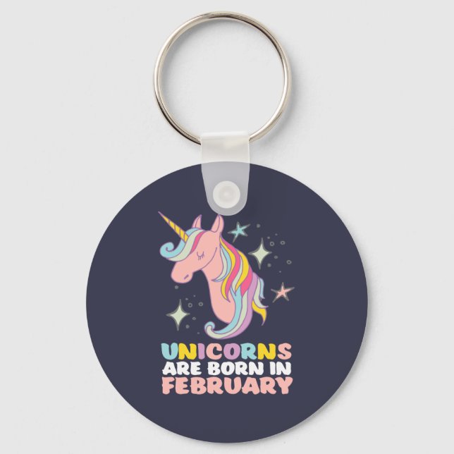 Unicorns Are Born In February Cute Birthday Girl Key Ring (Front)