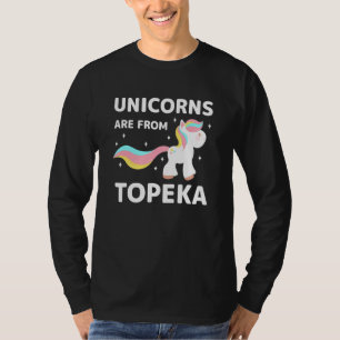 Unicorns Are From Topeka Kansas Resident Ks Local T-Shirt