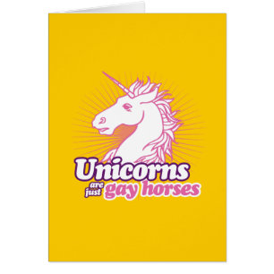 UNICORNS ARE JUST GAY HORSES