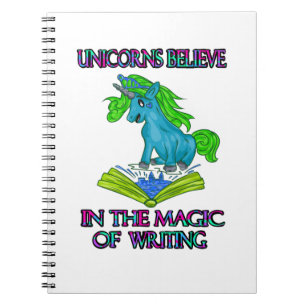 Unicorns Believe In Magic Notebook