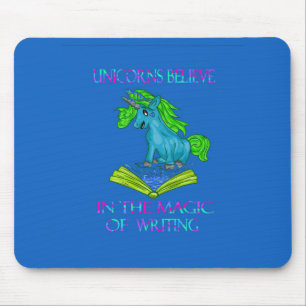 Unicorns Believe In The Magic Mouse Mat