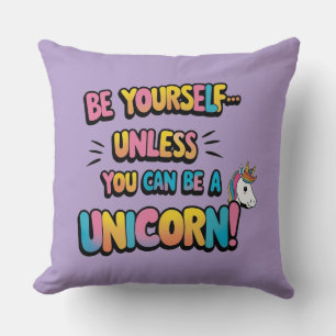 Unicorns Over Everything Cushion