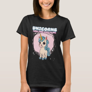 Unicorns Turn Meh Into Magic Unicorn T-Shirt
