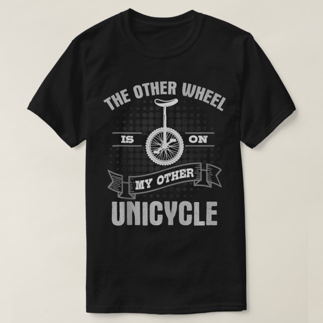 Unicycling Unicycle Enthusiast Pedaller Unicyclist T-Shirt (Design Front)