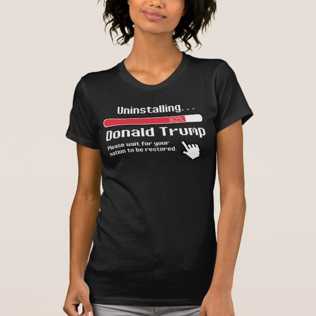 UNINSTALLING DONALD TRUMP T-Shirt (Front)