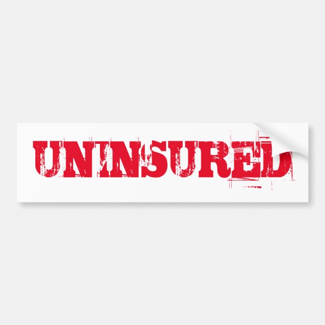 UNINSURED No Insurance Bumper Sticker (Front)