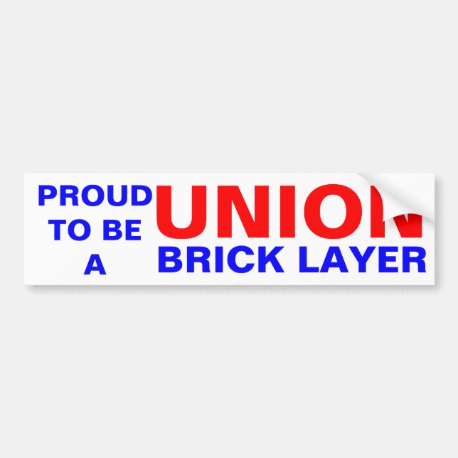UNION BRICK LAYER BUMPER STICKER (Front)