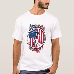 Union Carpenter Gift Proud American Skilled T-Shirt
