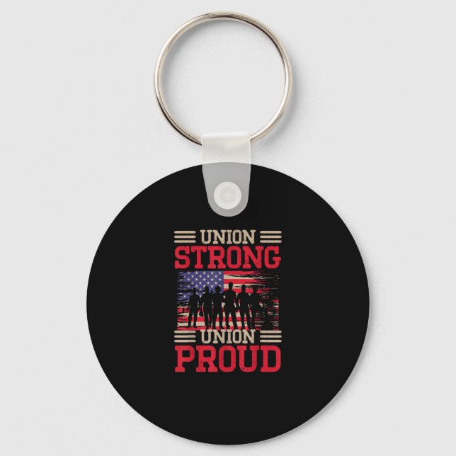 Union Laborer Union Strong Labour Union Worker Uni Key Ring (Front)