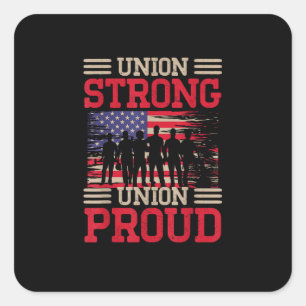 Union Laborer Union Strong Labour Union Worker Uni Square Sticker