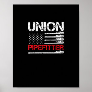 Union Pipefitter Union Strong USA American Flag St Poster