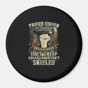 Union Plumber Shirt Proud Skilled Labour Isn’t Che Magnet