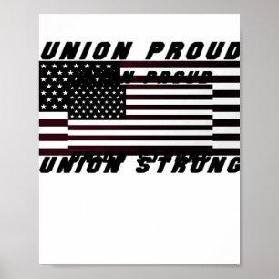 Union Proud - Union Strong Classic Poster