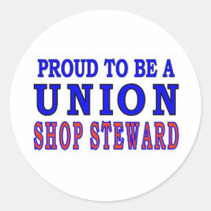 UNION SHOP STEWARD CLASSIC ROUND STICKER