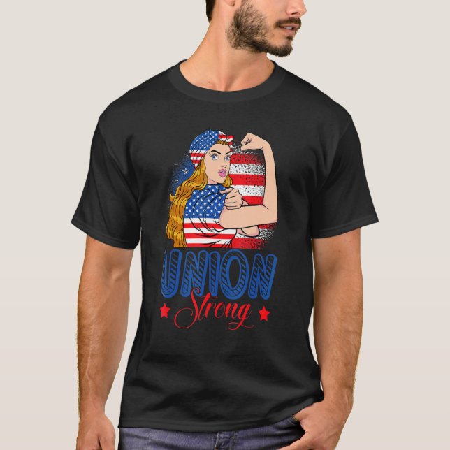 Union Strong American Flag Labor Day Patriotic Wom T-Shirt (Front)