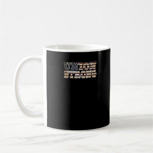 Union Strong And Solidarity Classic Coffee Mug