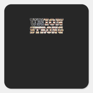 Union Strong And Solidarity Classic Square Sticker
