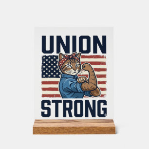 Union Strong Cat Worker Patriotic Vintage Shirt De Acrylic Sign